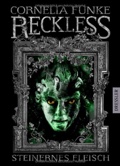 Reckless: Steinernes Fleisch